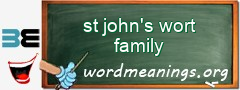 WordMeaning blackboard for st john's wort family